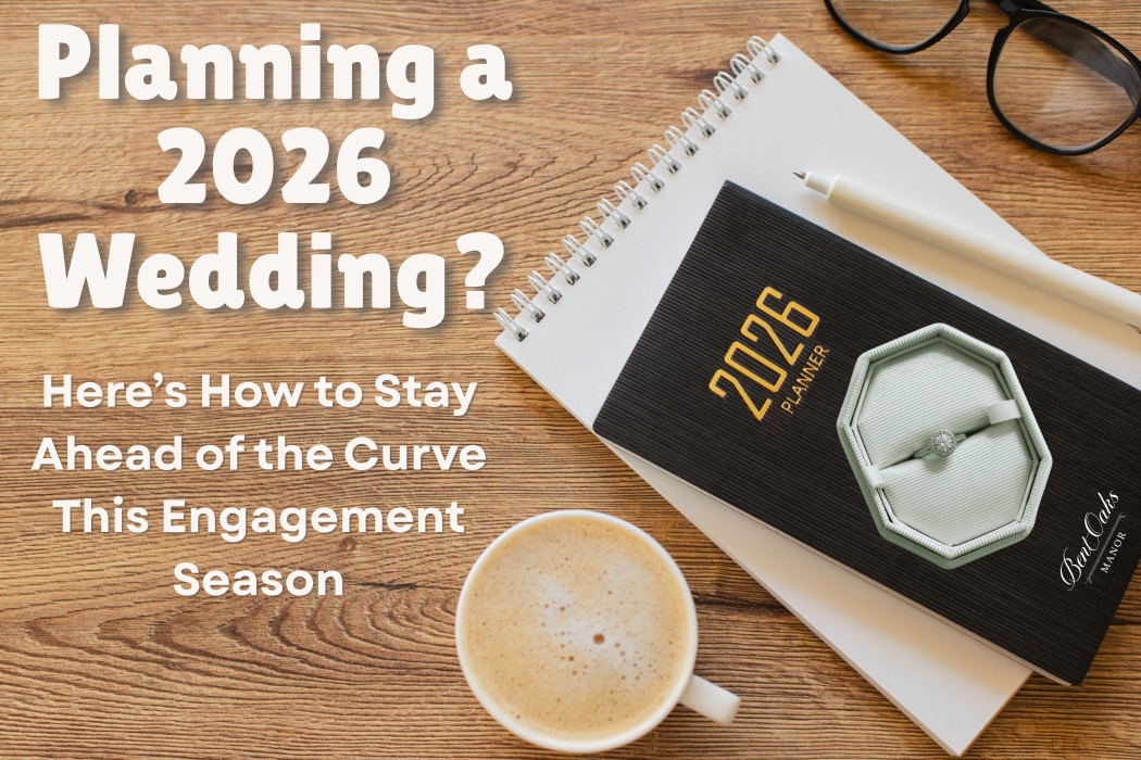 Planning a 2026 Wedding? Here’s How to Stay Ahead of the Curve This Engagement Season