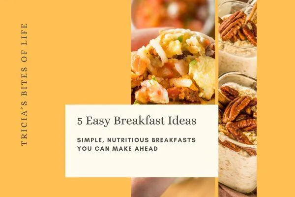 Make Ahead Breakfast Ideas