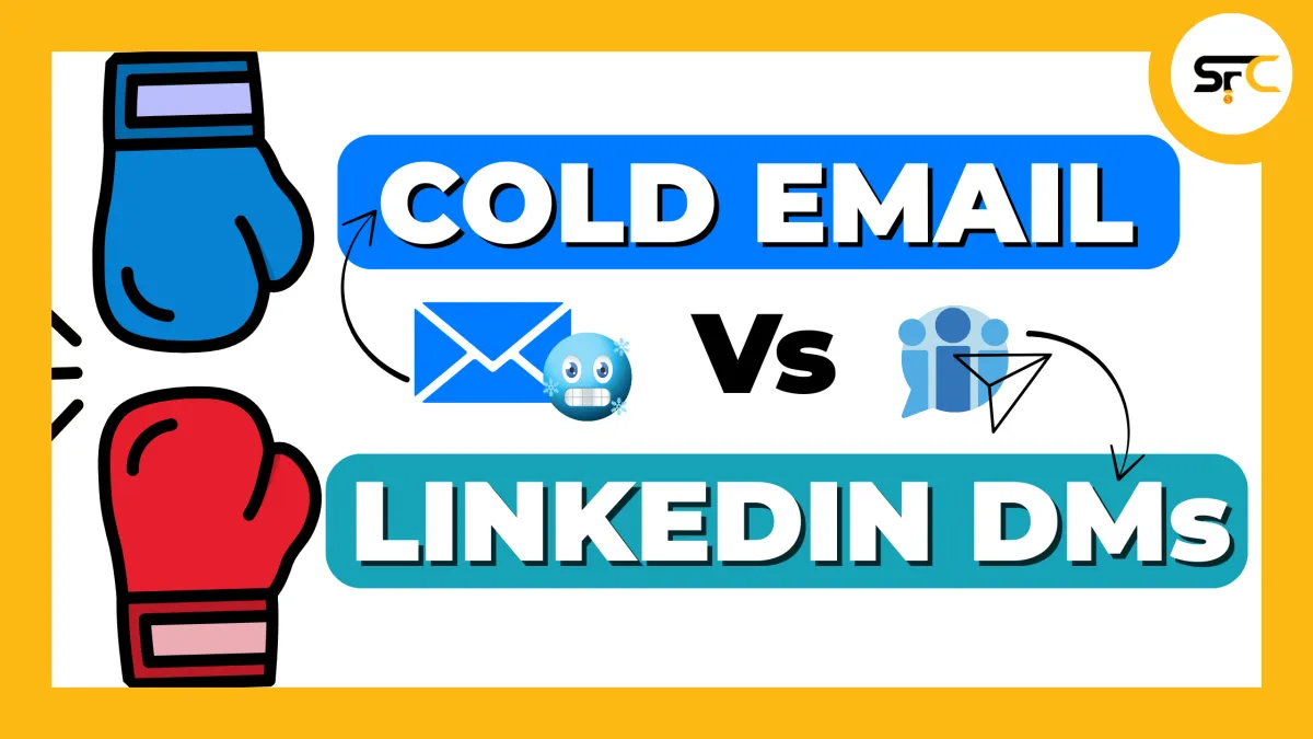 Cold Email Vs LinkedIn DMs
