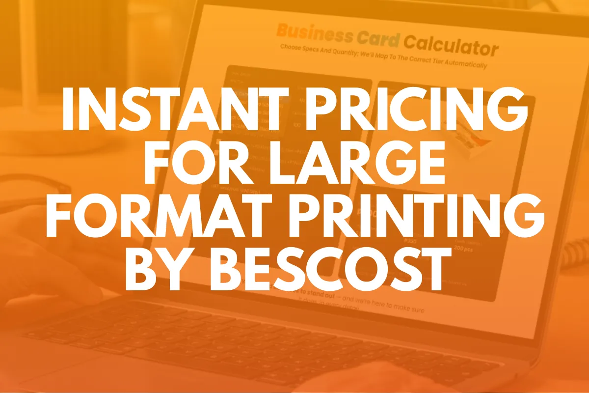 Instant Pricing for Large Format Printing & Signage: BesCost’s New Auto-Quotation Tool Solves the #1 Problem of Luzon Entrepreneurs