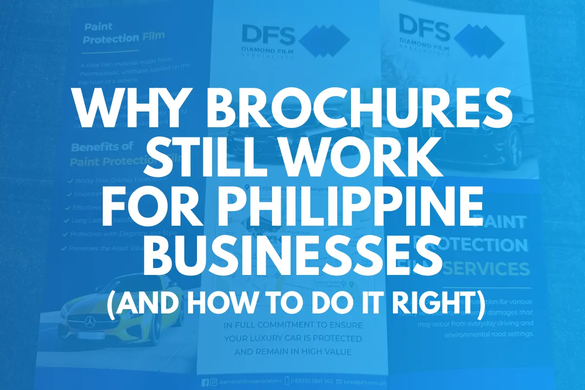 Why Brochures Still Work for Philippine Businesses (And How to Do It Right)