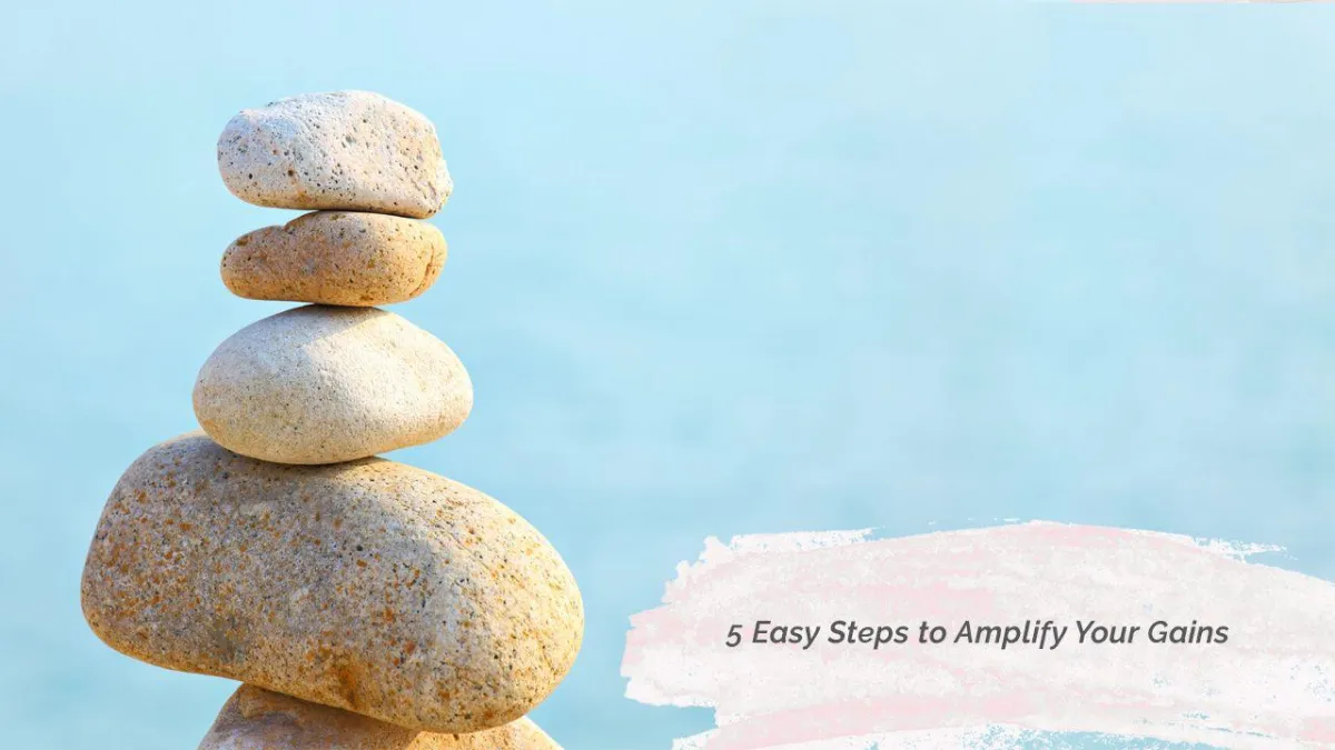 5-steps-amplify-gains