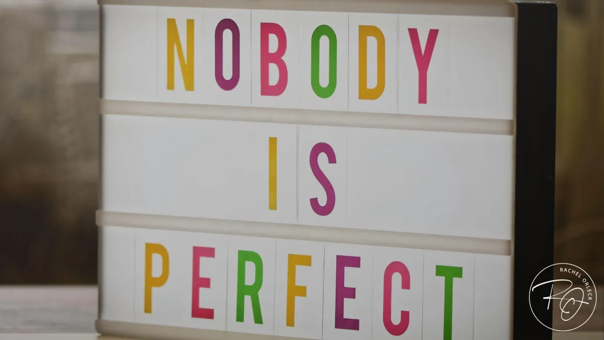 Perfectionism in Relationships—The Pressure to "Get It Right" & Why It Backfires