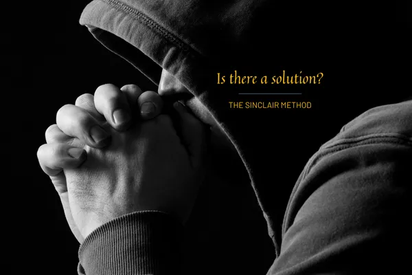 A Solution for Alcohol Dependency: Discovering the Sinclair Method