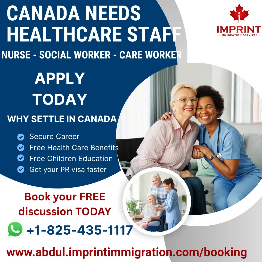CANADA NEEDS HEALTHCARE PROFESSIONALS