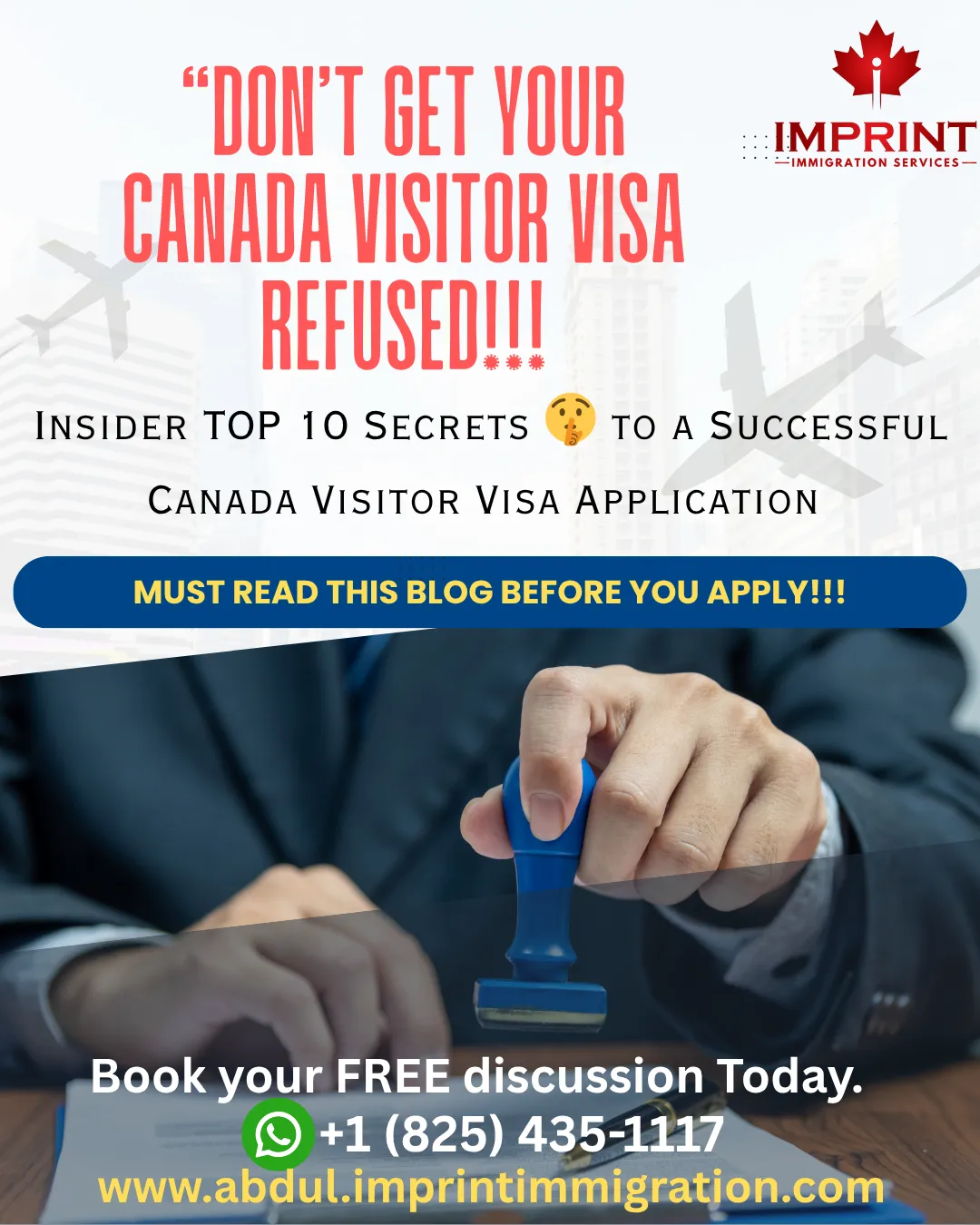“Don’t Get Refused ❌✈️: Insider TOP 10 Secrets 🤫 to a Successful Canada Visitor Visa Application