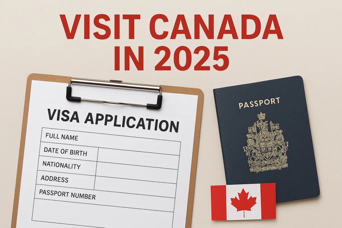 Visit Canada in 2025: Visitor Visa, eTA, and Super Visa Explained