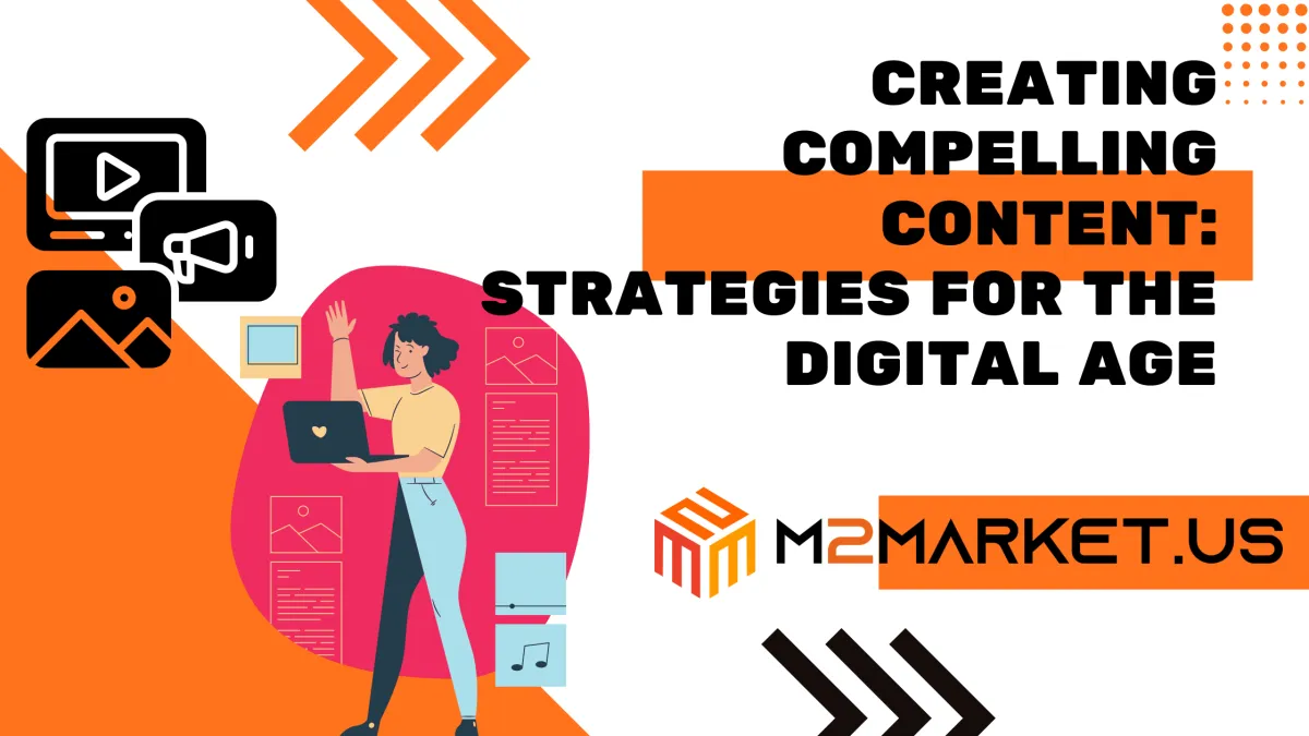 creating compelling content digital strategies