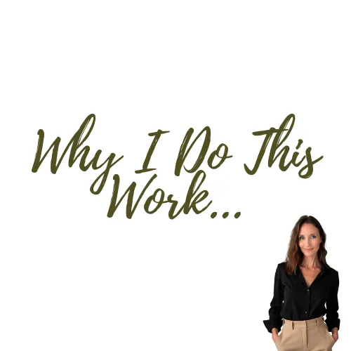 Why I Do This Work – From Teacher to Advocate