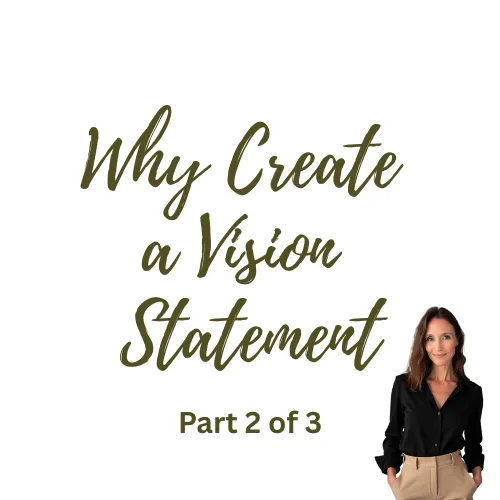 Why Create A Vision Statement