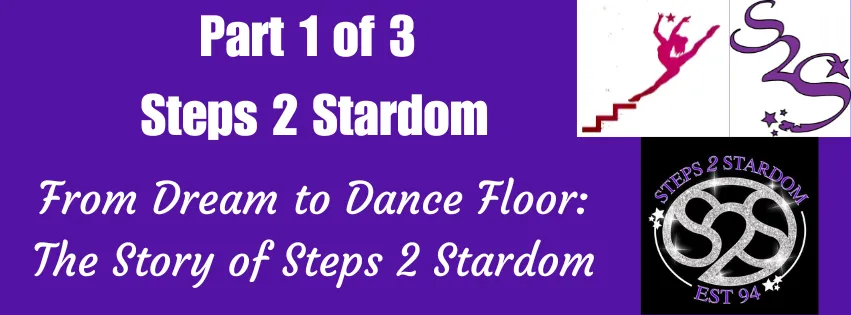 Part 1 of 3: From Dream to Dance Floor: The Story of Steps 2 Stardom