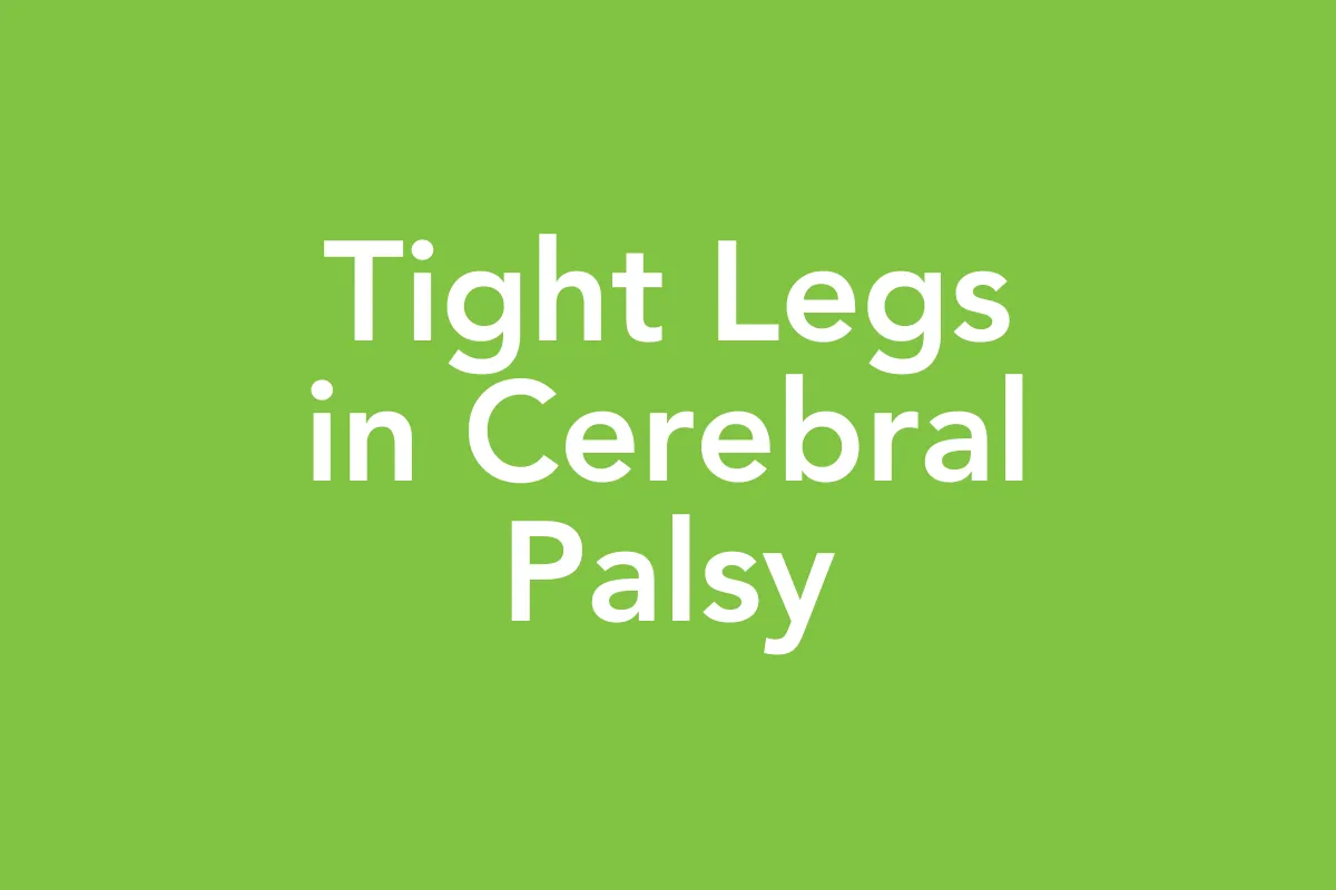 Post 16: Why Tight Hamstrings & Spasticity in CP Might Be Caused by Core Instability