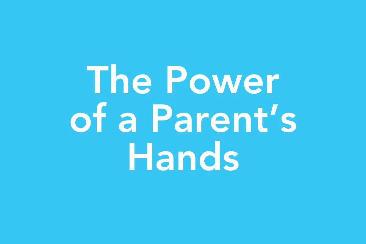 POST 26: Leading with Love in Your Child’s Fascia Journey