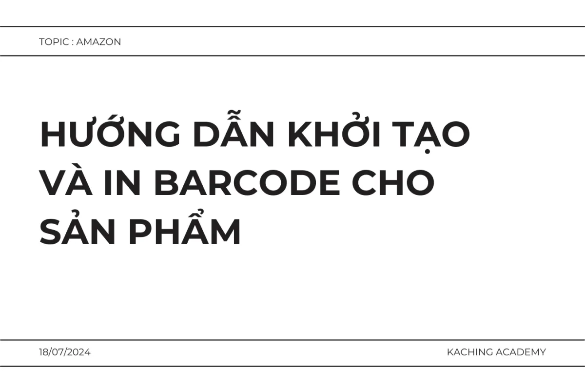 Hướng Dẫn Khởi Tạo và In Barcode Cho Sản Phẩm
