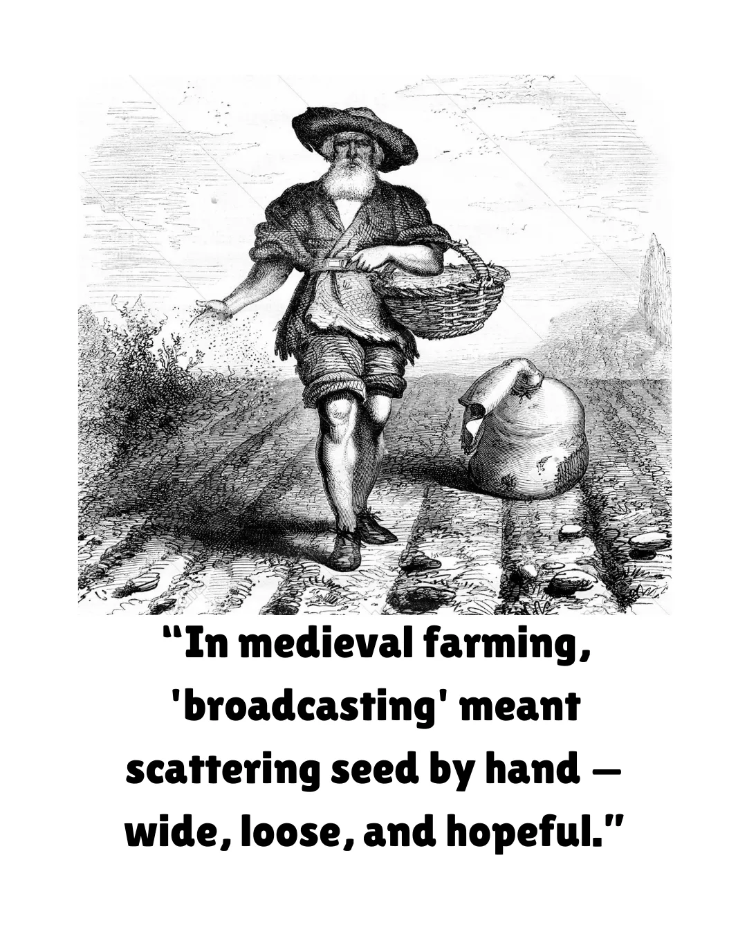 Woodcut-style image of a medieval farmer broadcasting seed by hand across a field — representing the original meaning of the word ‘broadcast’.