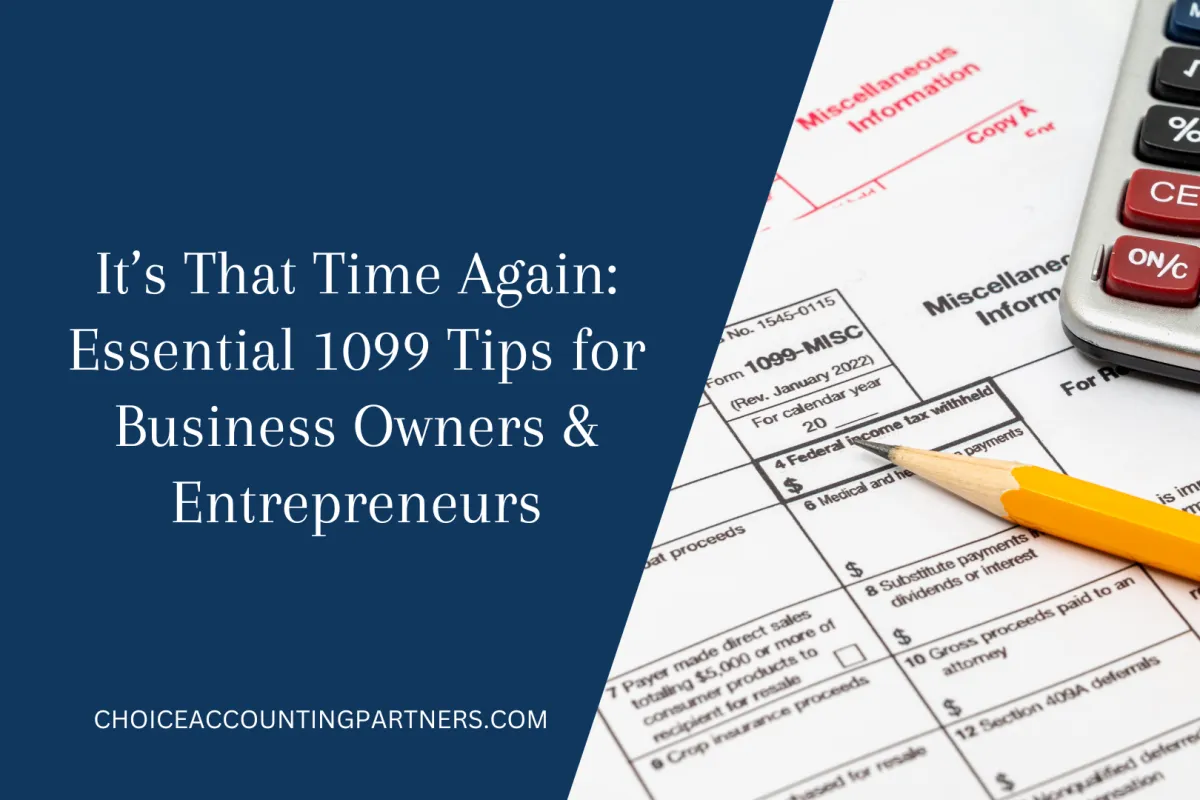 It’s That Time Again: Essential 1099 Tips for Business Owners & Entrepreneurs