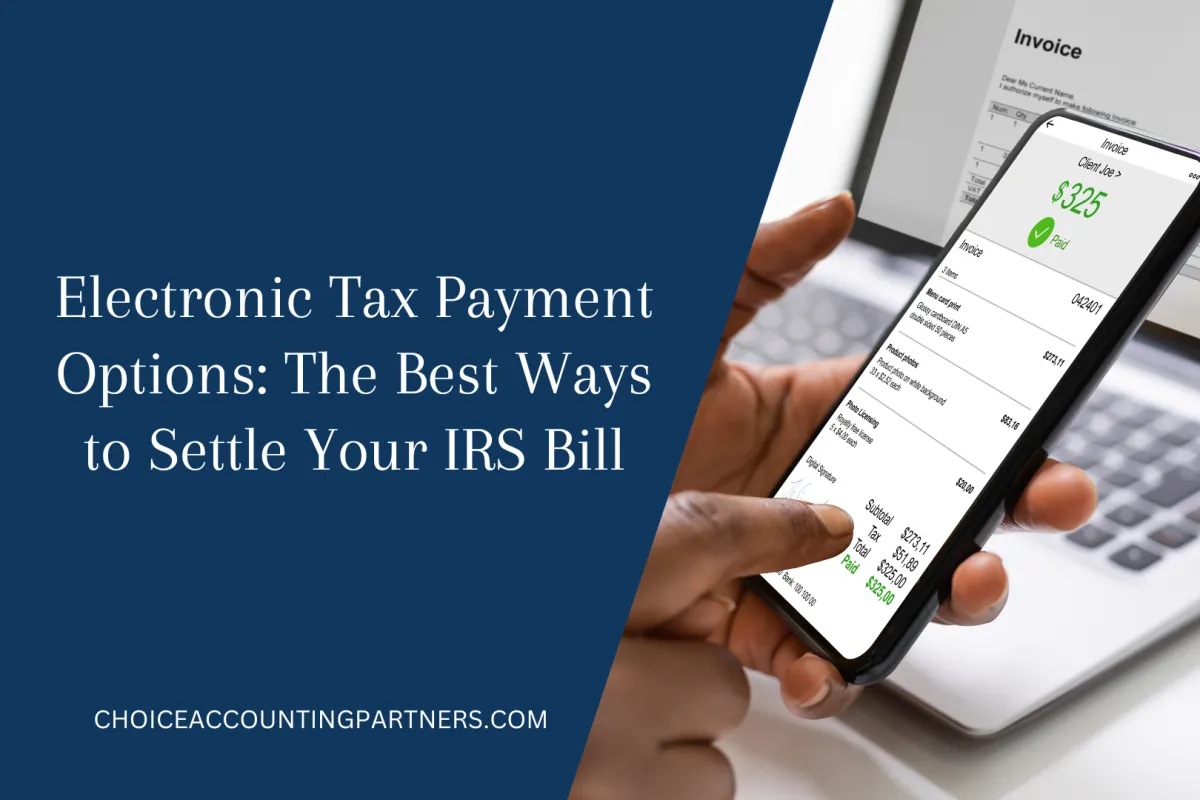 Electronic Tax Payment Options: The Best Ways to Settle Your IRS Bill