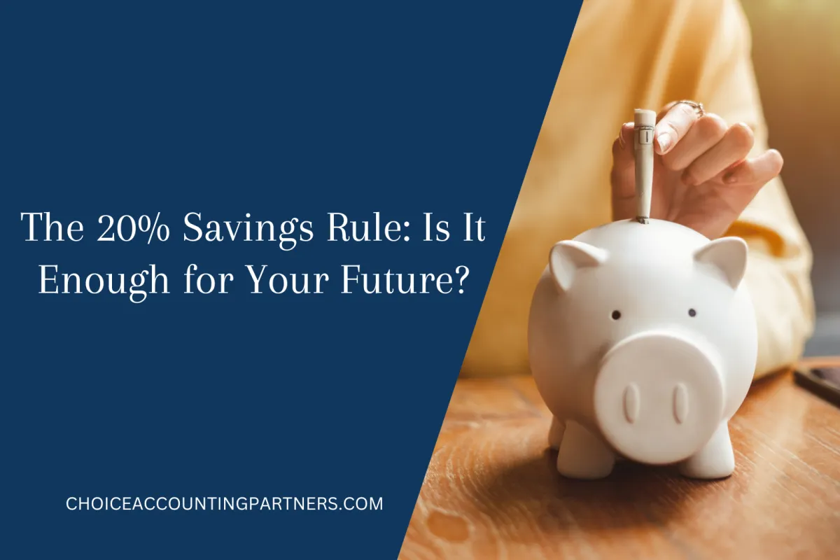 The 20% Savings Rule: Is It Enough for Your Future?