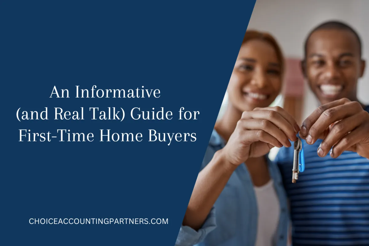An Informative (and Real Talk) Guide for First-Time Home Buyers