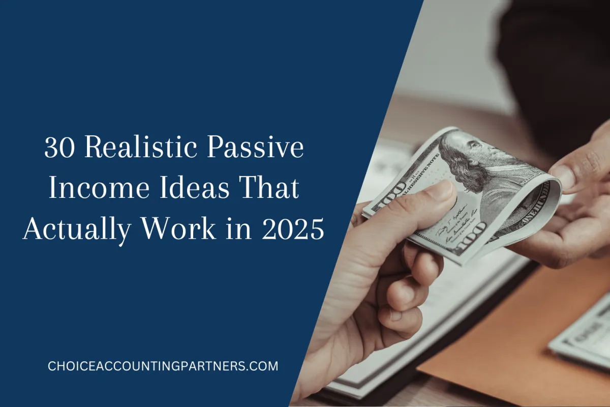 30 Realistic Passive Income Ideas That Actually Work in 2025