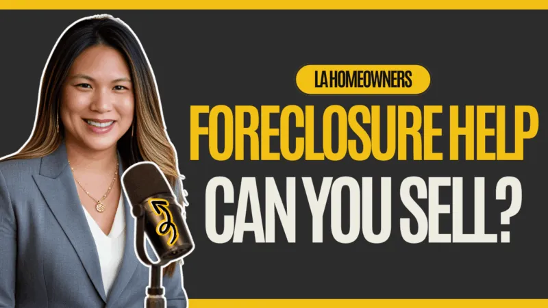 Los Angeles homeowner considering selling a house in foreclosure with guidance on avoiding foreclosure
