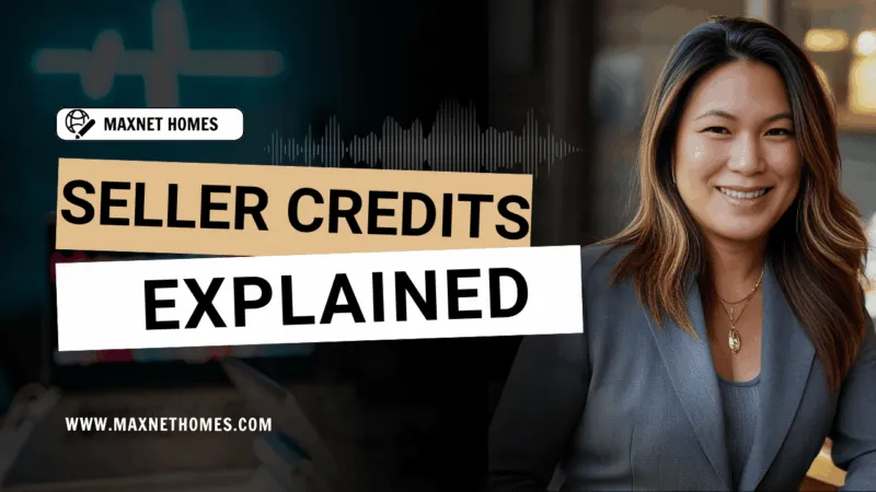 Seller credits explained to help Los Angeles home sellers close faster