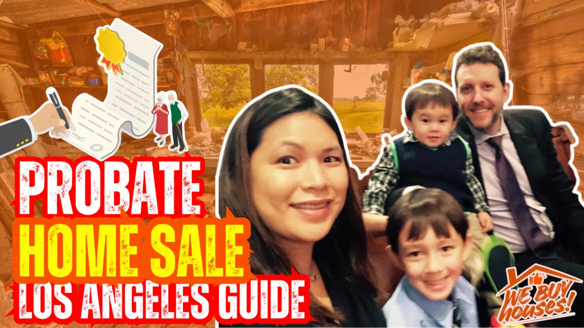 How to Sell a Home in Probate in California – Guide for Los Angeles Homeowners Thumbnail