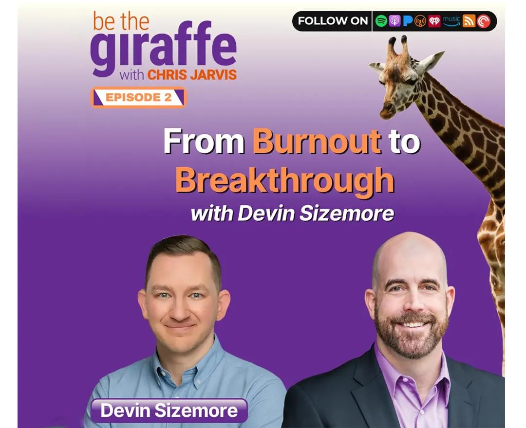 Sticking Your Neck Out: How Devin Sizemore Found Freedom, Fulfillment, and Massive Success Through Real Connections