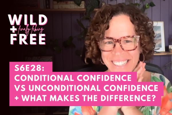 S6E28: Conditional Confidence vs Unconditional Confidence + What makes the difference?