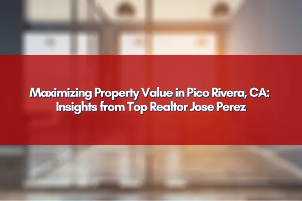 Jose Perez, Expert Realtor in Pico Rivera, CA