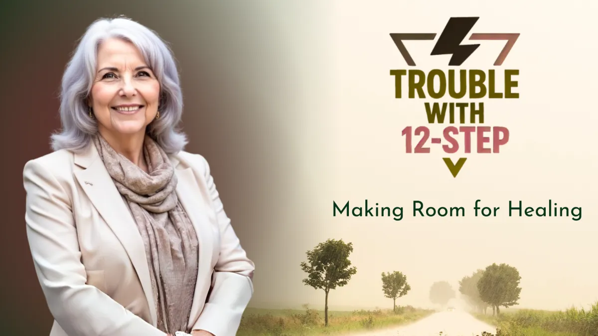 The Trouble with 12-Step