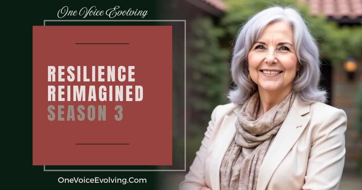 Resilience Reimagined: One Voice Evolving