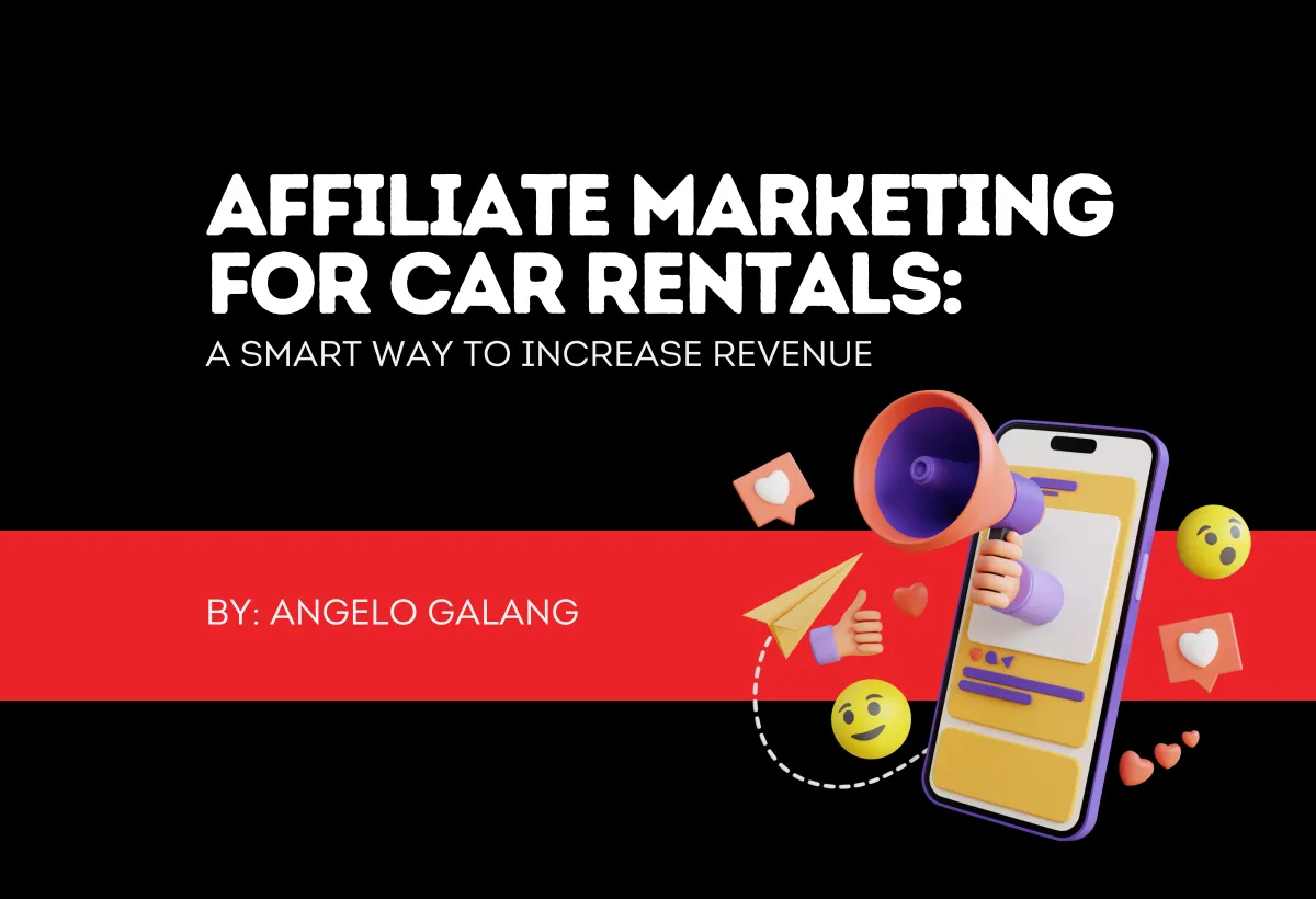Affiliate Marketing for Car Rentals: A Smart Way to Increase Revenue