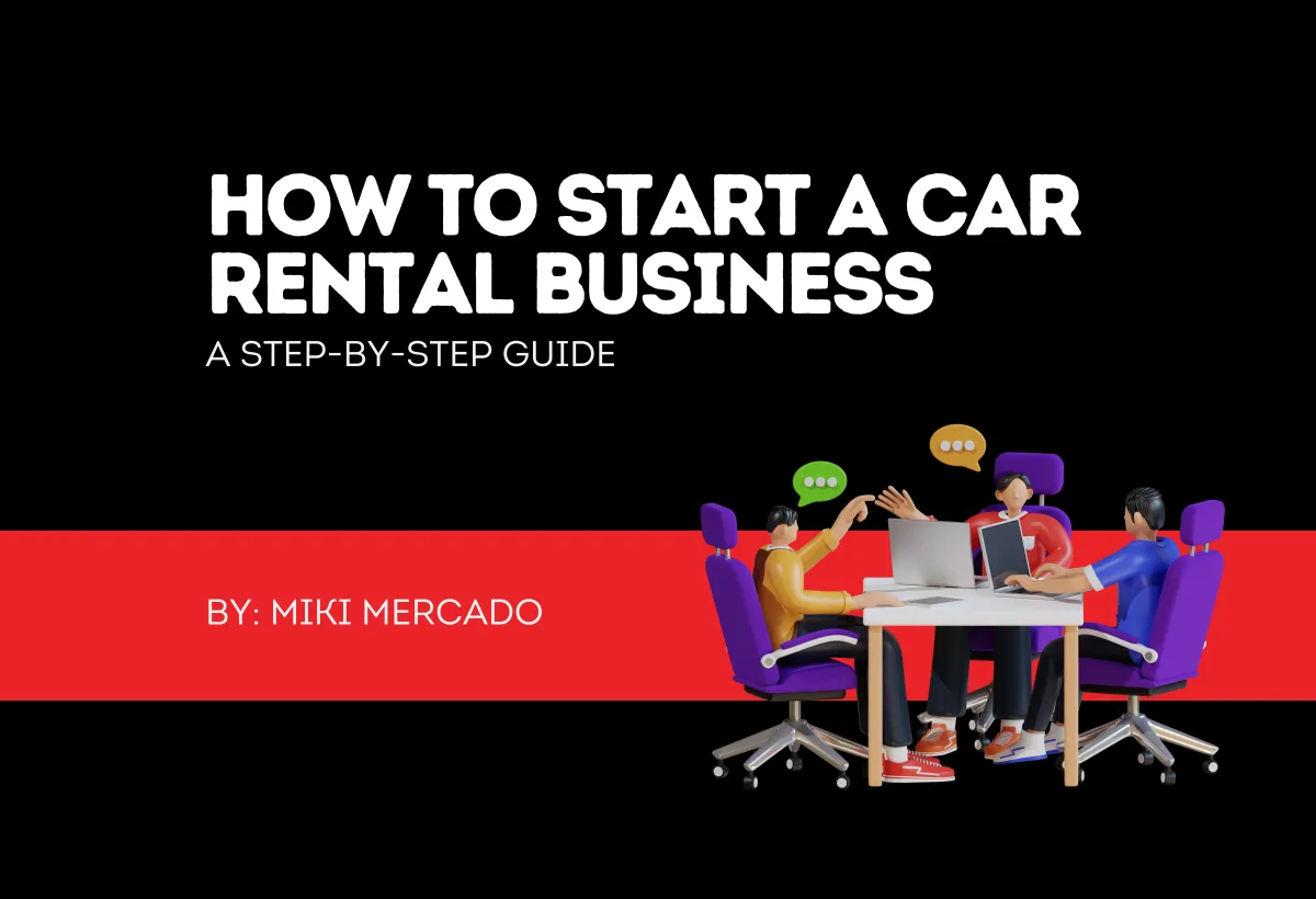 How to Start a Car Rental Business: A Step-by-Step Guide