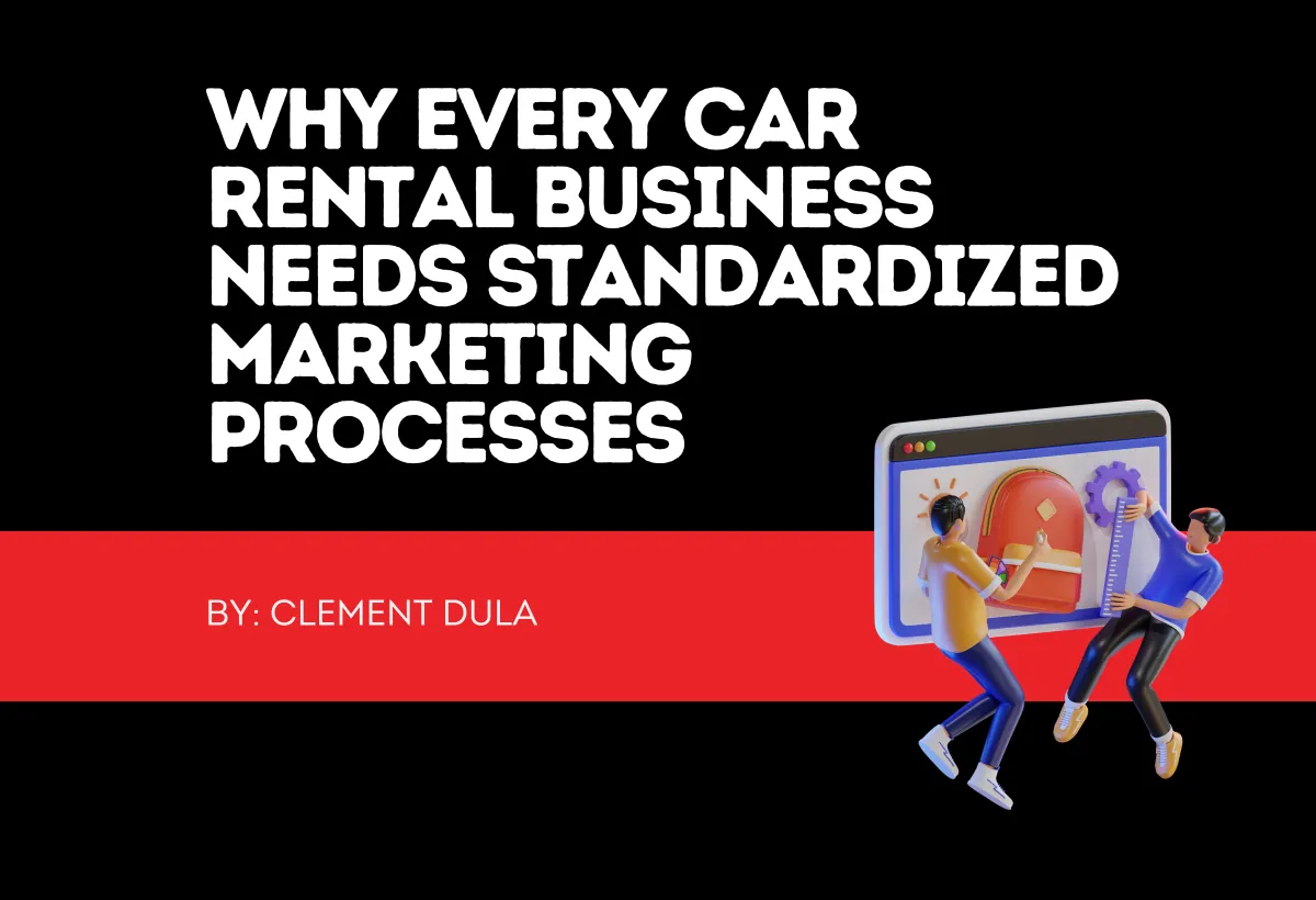 Why your car rental business needs standardized marketing
