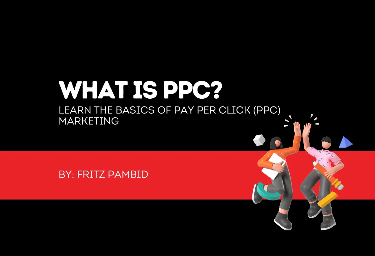 What Is PPC? Learn the Basics of Pay-Per-Click (PPC) Marketing