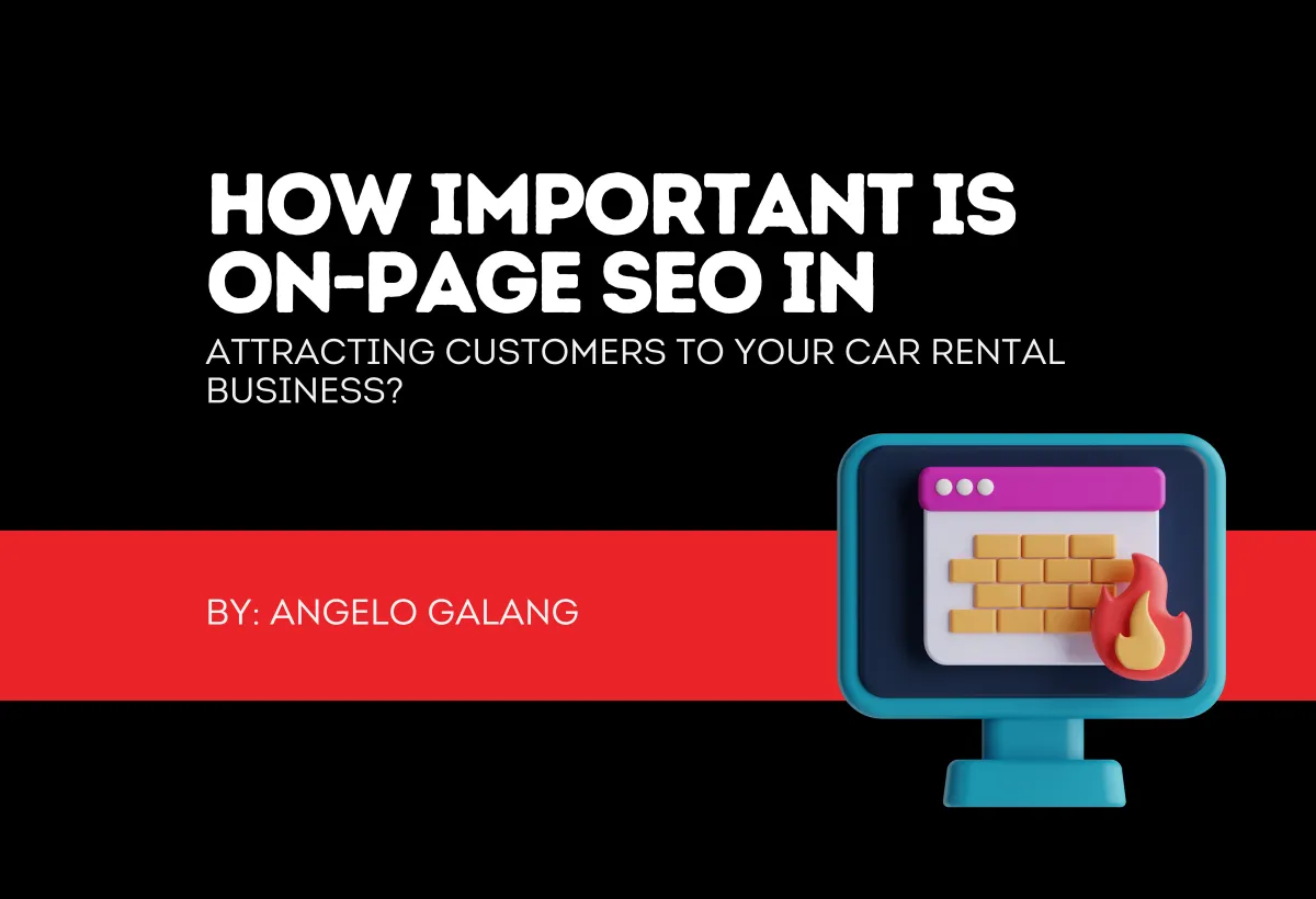 How Important Is On-Page SEO in Attracting Customers to Your Car Rental Business?