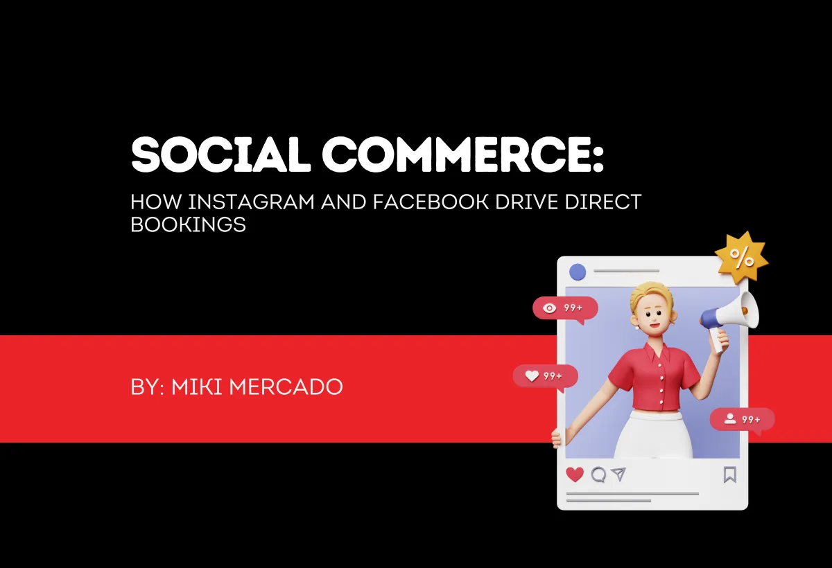 Social Commerce: How Instagram and Facebook Drive Direct Bookings