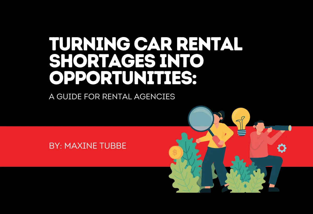 Car Rental Shortages: Challenges and Opportunities for Rental Agencies