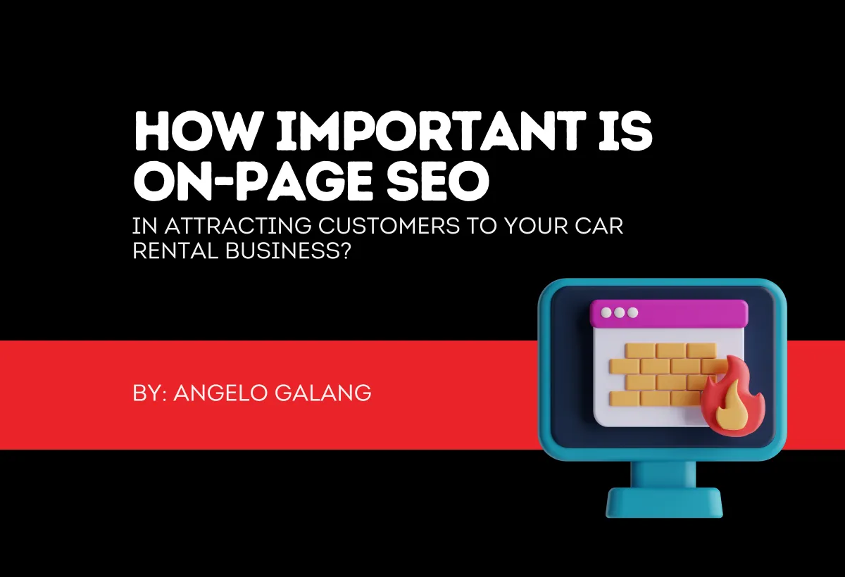 How Important Is On-Page SEO in Attracting Customers to Your Car Rental Business?