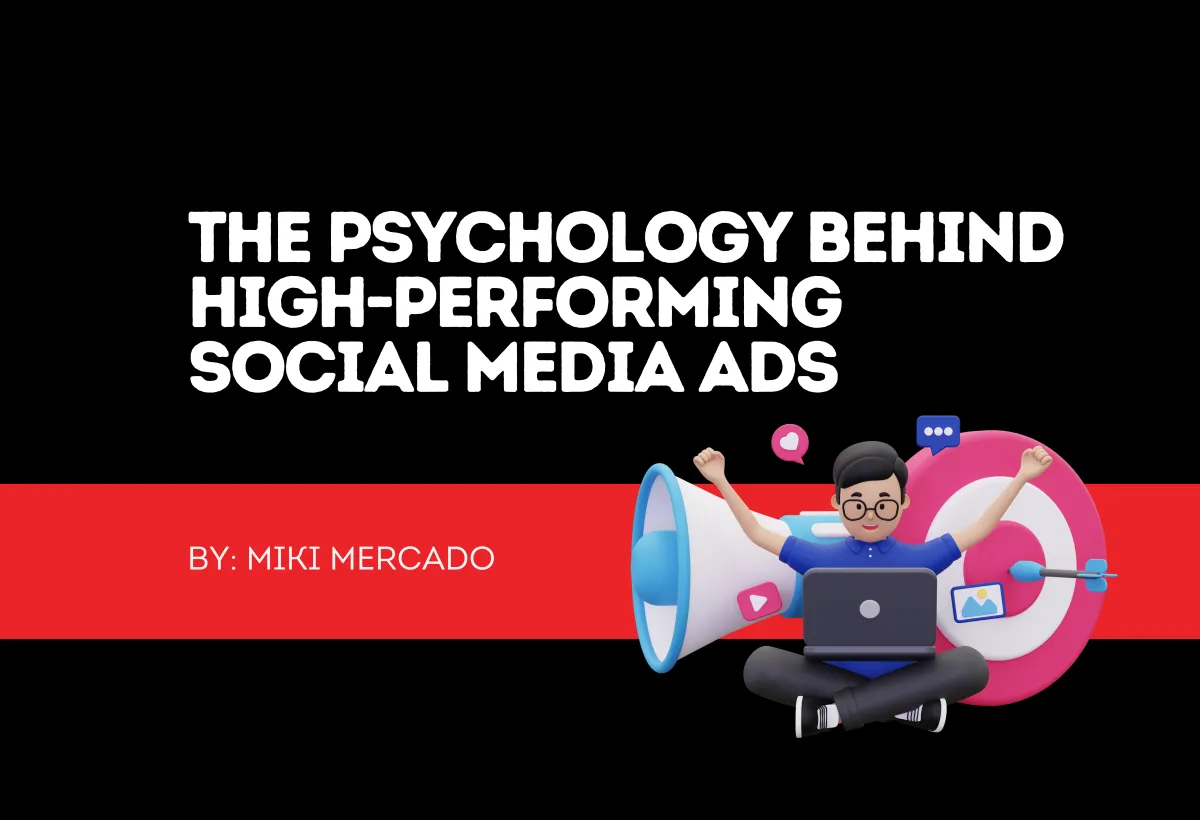 The Psychology Behind High-Performing Social Media Ads