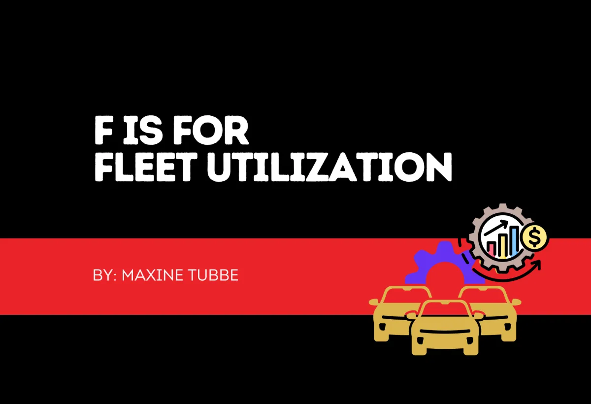F is for Fleet Utilization