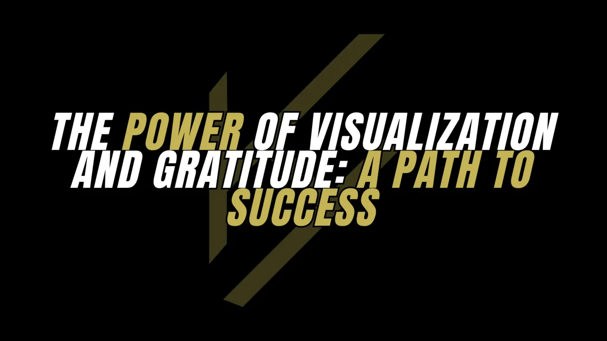 Motivational banner with bold text reading 'The Power of Visualization and Gratitude: A Path to Success' in white and gold over a black background with a stylized KHP logo, promoting mindset and success development.