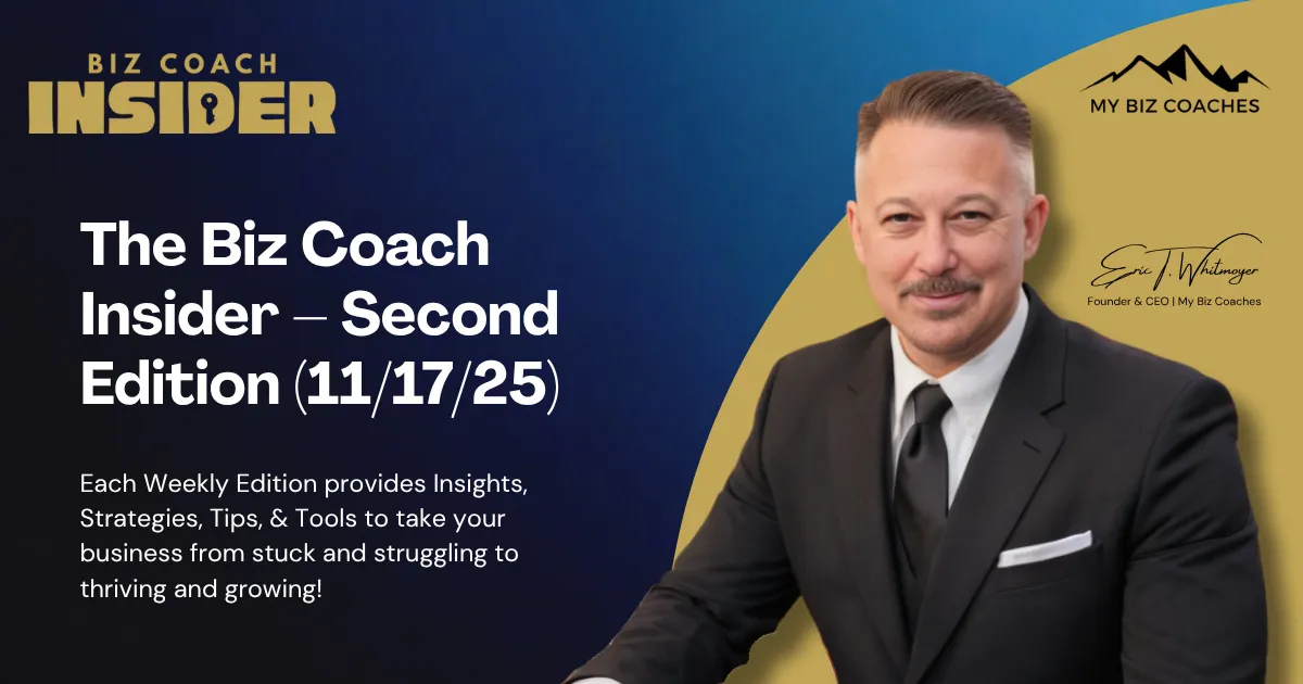 The Biz Coach Insider - Second Edition (11.17.25)