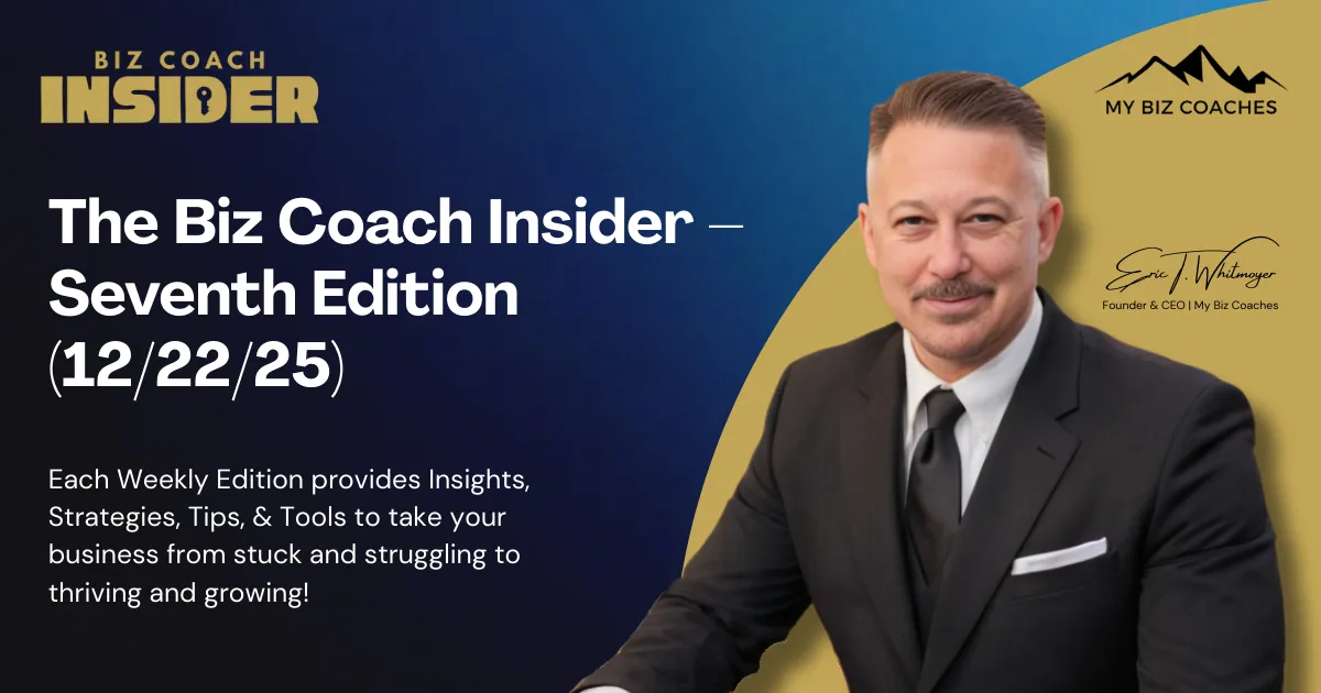 The Biz Coach Insider - Seventh Edition
