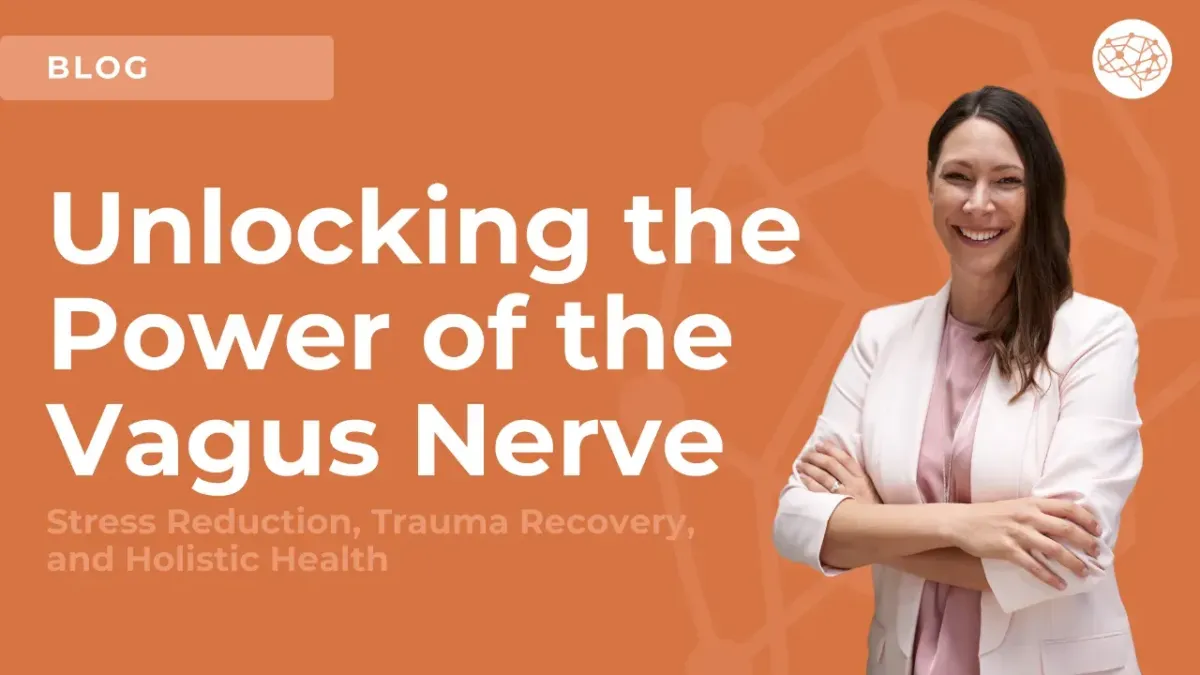 Unlocking the Power of the Vagus Nerve: Stress Reduction, Trauma Recovery, and Holistic Health