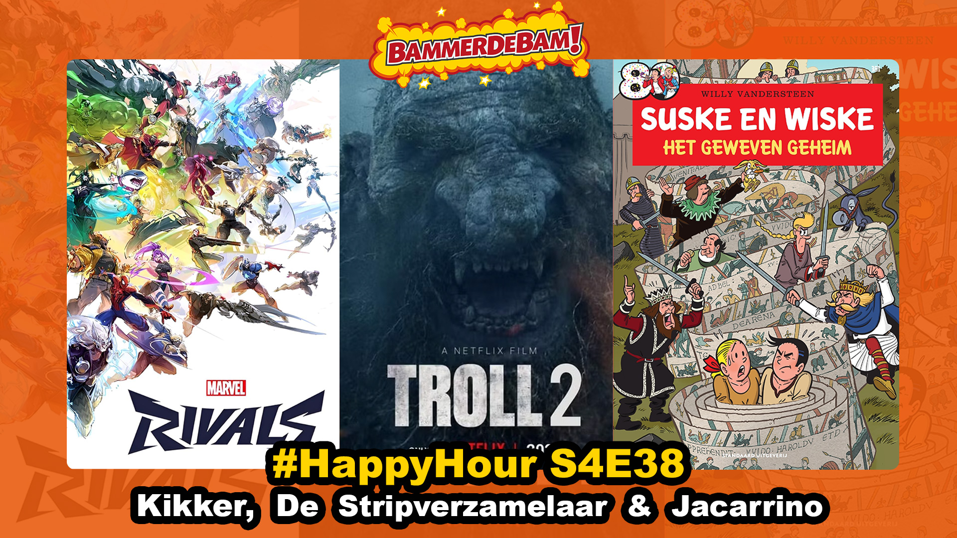 Marvel Rivals, Troll 2 & Suske & Wiske - Het geweven geheim#HappyHour 8/12/2025