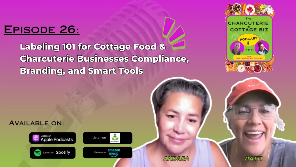Labeling 101 for Cottage Food & Charcuterie Businesses: Compliance, Branding, and Smart Tools