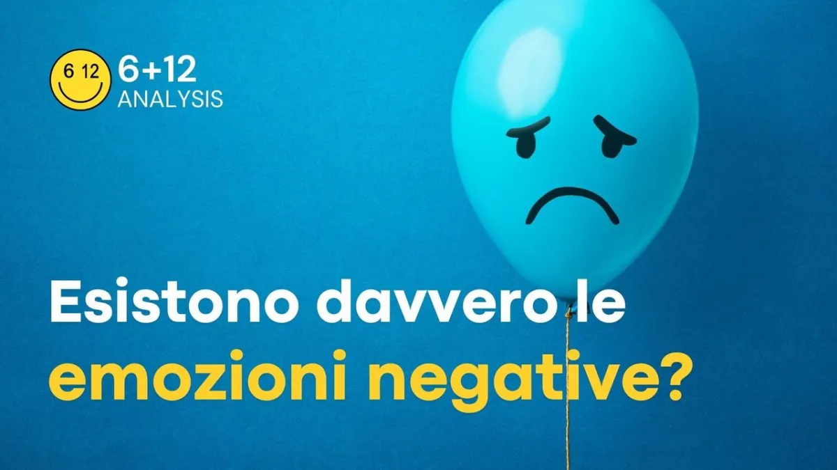 Esistono davvero le emozioni negative?