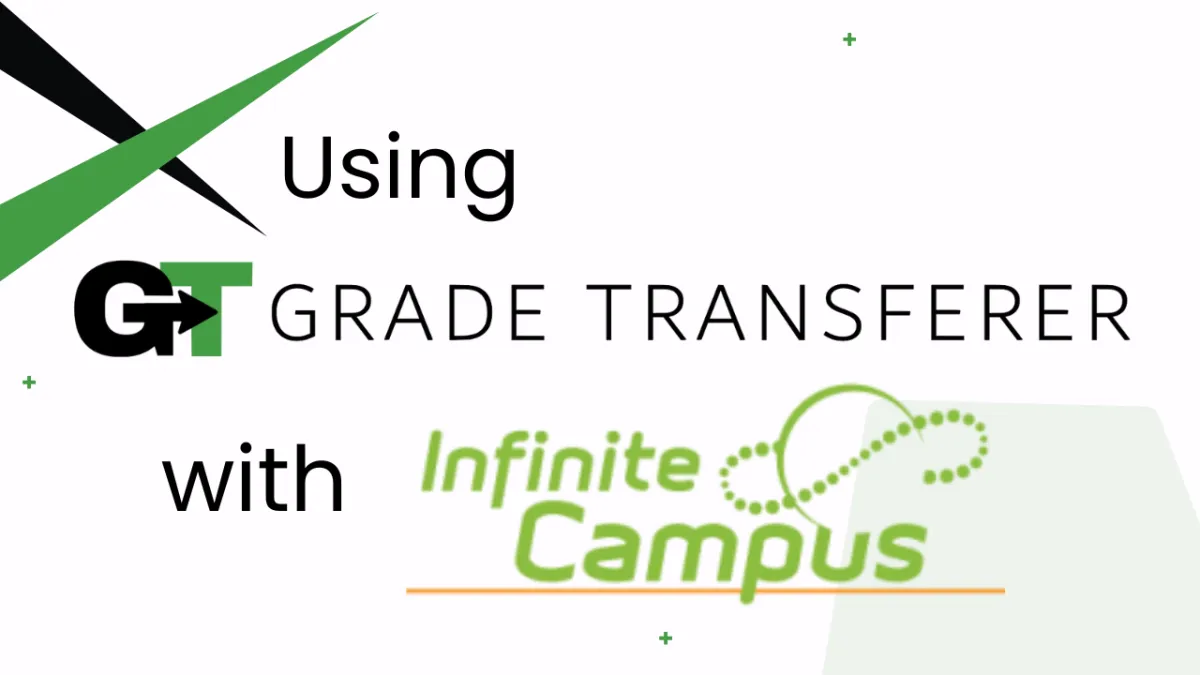 GradeTransferer with Infinite Campus